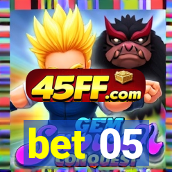 bet 05